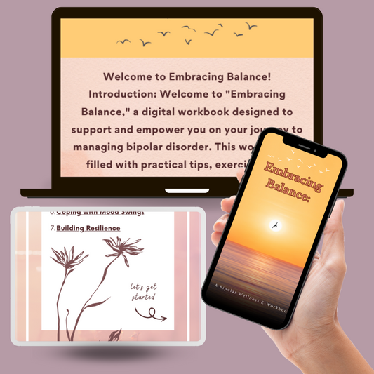 Embracing Balance (Bi-Polar) - E-Workbook