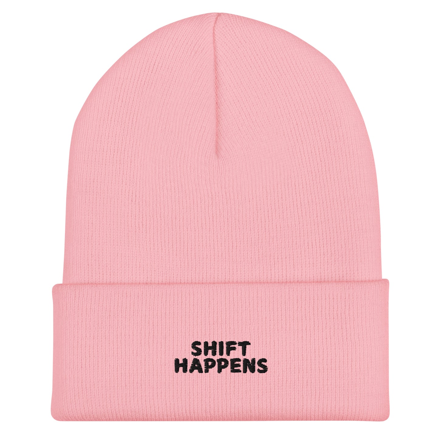 Shift Happens - PINK Embroidered Beanie